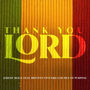 Thank You LORD (feat. Brinton Tinnard & Men of Purpose)