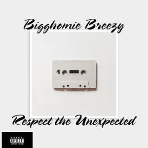 Respect the Unexpected (Explicit)
