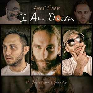 I Am Down (feat. Boondok & Josh Robin)