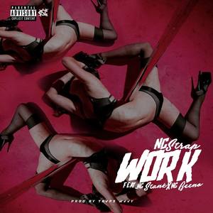 Work (feat. NC Stank & NC Beeno)