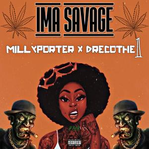 Ima Savage (feat. DRECOTHE1) [Explicit]