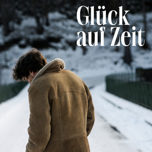 Glück auf Zeit