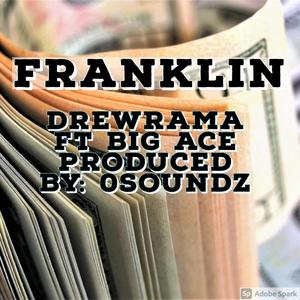 Franklin (feat. Big Ace) [Explicit]