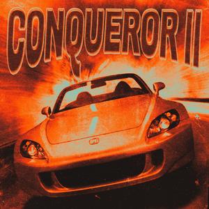 CONQUEROR II (Explicit)