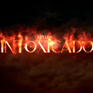 INTOXICADO (Explicit)