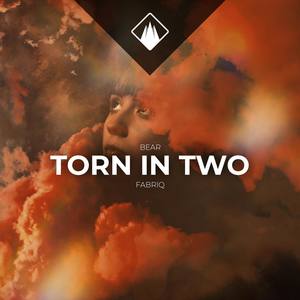 Torn In Two(feat. Fabriq)