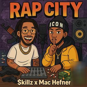 RAP CiTY (feat. Mac Hefner) (Explicit)