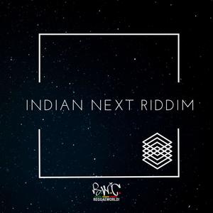 Indian Next Riddim (Explicit)