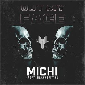 Out My Face (Explicit)