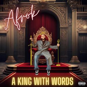 A King With Words (Explicit)