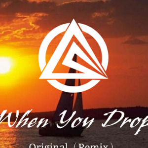 When You Drop (Original Mix)