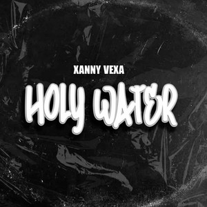 HOLY WATER (Explicit)