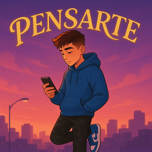 Pensarte (Explicit)
