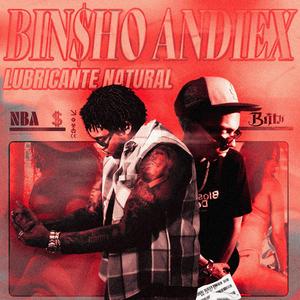 Lubricante Natural (feat. Andiex ) [Explicit]