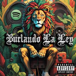 Burlando La Ley (0 Enemigos) (Explicit)