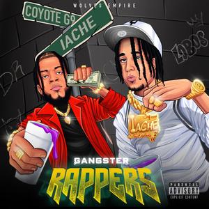 Gangsta Rappers (feat. CoyoteG9) [Explicit]