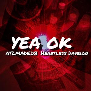 Yea ok (feat. ATLmade.DB) (Explicit)
