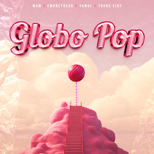 Globo Pop (Explicit)