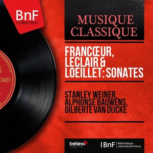 Francœur, Leclair & Loeillet: Sonates (Mono Version)