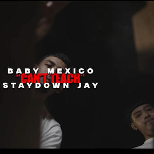 Cant Teach (feat. Staydown Jay) (Explicit)