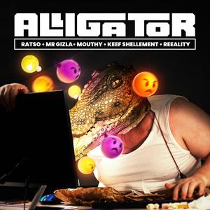 Alligator (feat. Ratso, Mouthy, Keef Shellement & Reeality Mc) [Explicit]