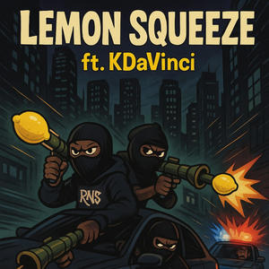 Lemon Squeeze (feat. KDaVinci) (Explicit)