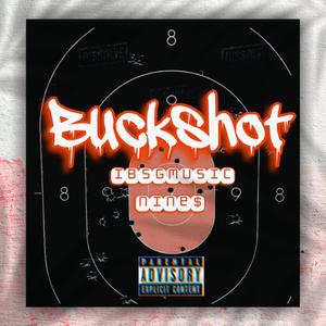 Buckshot (Explicit)