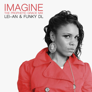 Imagine (The Extended Prophetic Grace Mix Instrumental)