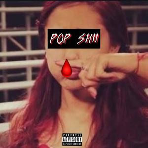 pop shii (Explicit)