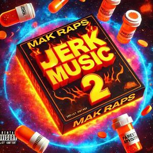 Jerk Music V2 (Explicit)