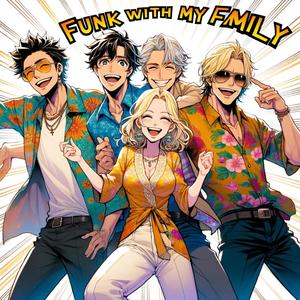 Funky with my Family