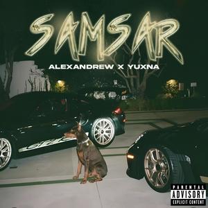 SAMSAR (feat. Alexandrew & YUXNA)
