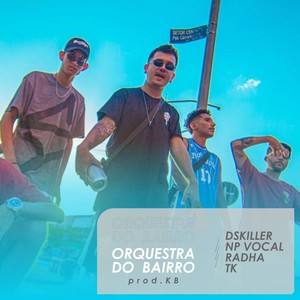 Orquestra do Bairro (Explicit)