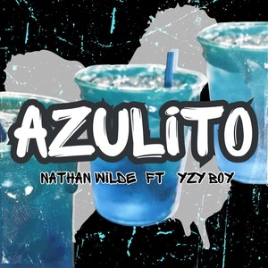 Azulito (Explicit)