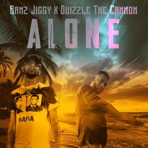 Alone (feat. Quizzle the Cannon) [Explicit]