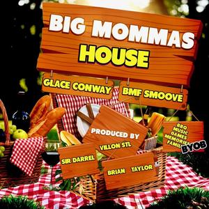 BIG MOMMAS HOUSE (feat. BMF Smoove & NAMEBRAND NATE)