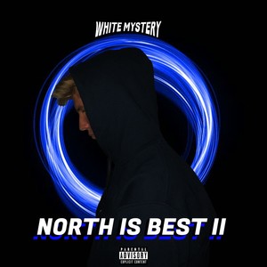 NORTH IS BEST II