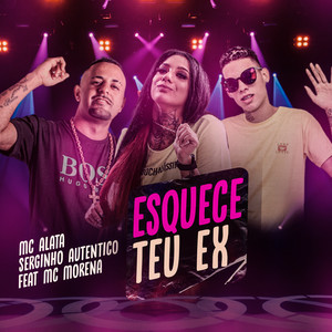 Esquece Teu Ex (feat. Mc Morena) (Brega Funk) [Explicit]