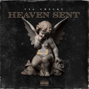 HEAVEN SENT (Explicit)