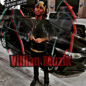 VillianMuzik (Explicit)