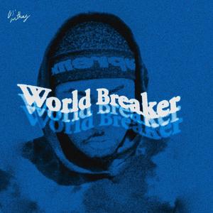 Spinning Relentless: World Breaker (Explicit)