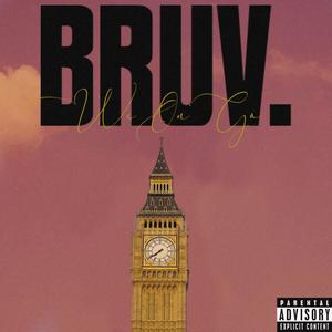 BRUV. (feat. saintmyless & Young King Noah) [Explicit]