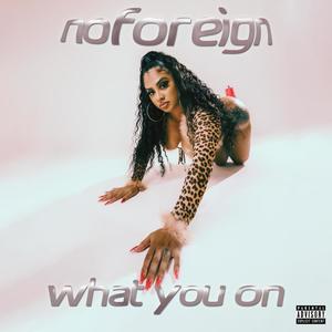 What You On (Explicit)