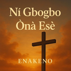 Ni Gbogbo Ona Ese