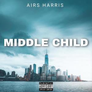 Middle Child (Explicit)