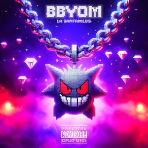 BBYQM (Explicit)