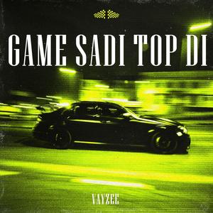 Game Sadi Top Di (feat. Sheetanshu) (Explicit)