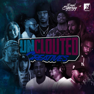 Unclouted Creatives Season 1 (Explicit)