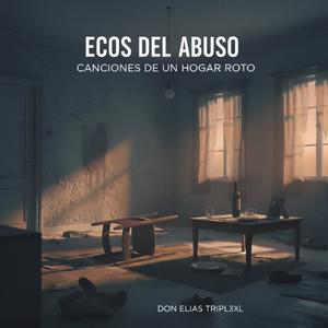 Ecos del Abuso (Explicit)