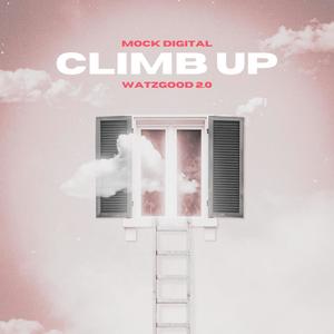 Climb Up (feat. Mock Digital) [Explicit]